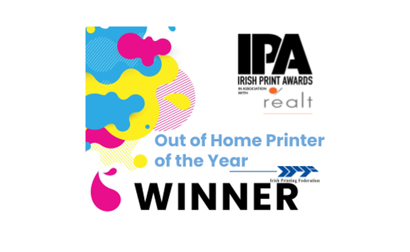 Winner - Out of Home Printer of the Year 